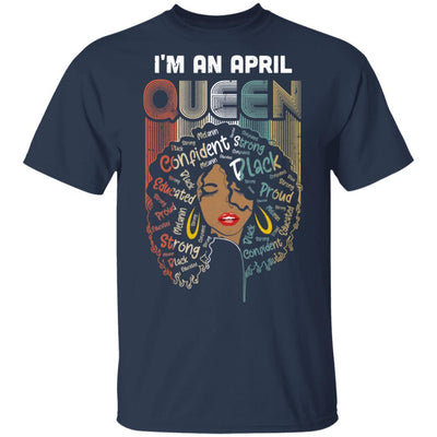 April Birthday For Women Gifts I'm An April Queen Girl-T-Shirt & Tank Top-Classic T-Shirt-Navy