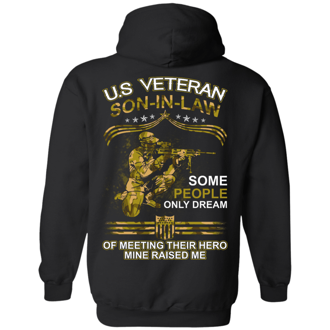 U.S. Veteran Son-in-law Some People Only Dream Of Meeting-T-Shirt & Hoodie-Pullover Hoodie-Black