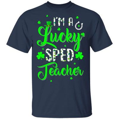 I'm A Lucky SPED Teacher Shamrock Top Hat St Patrick's Day-T-Shirt & Hoodie-Classic T-Shirt-Navy