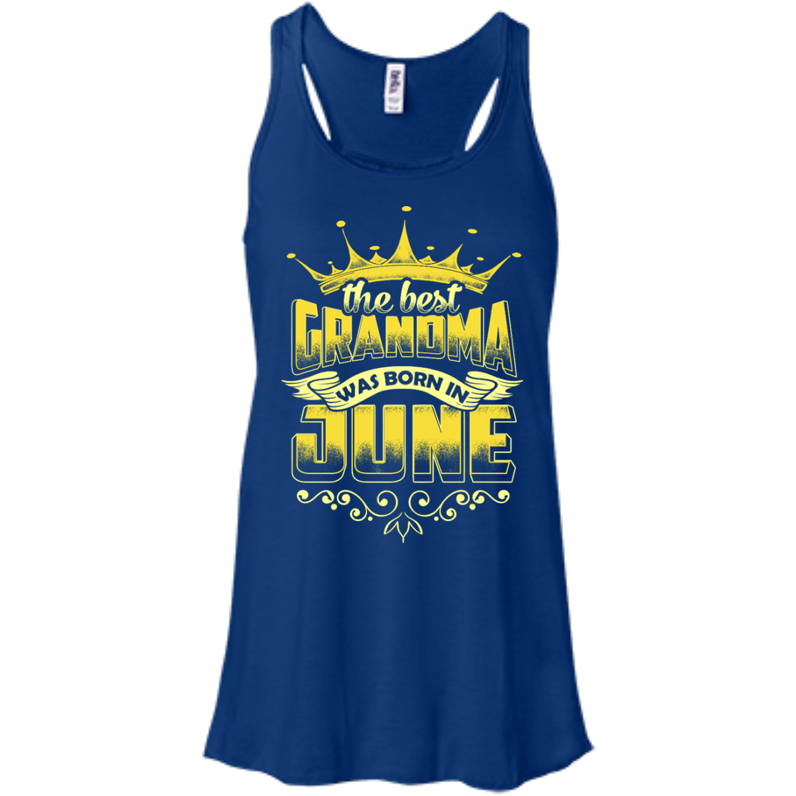The Best Grandma Was Born In June-T-Shirt & Hoodie-Women's Flowy Racerback Tank-True Royal