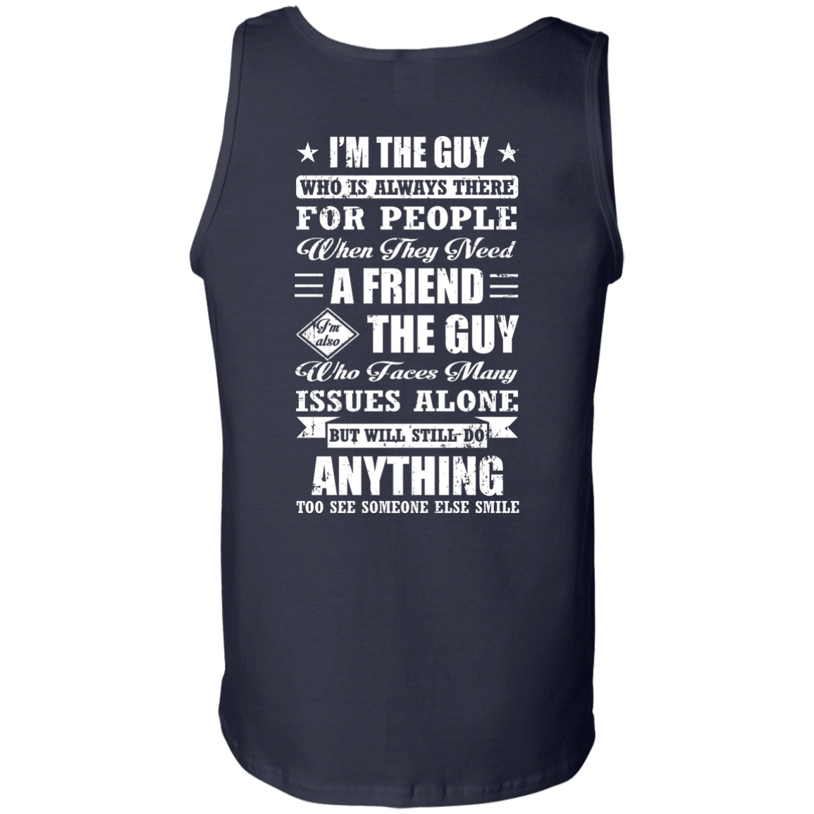 I'm The Guy Who Is Always There For People-T-Shirt & Hoodie-Unisex Tank-Navy