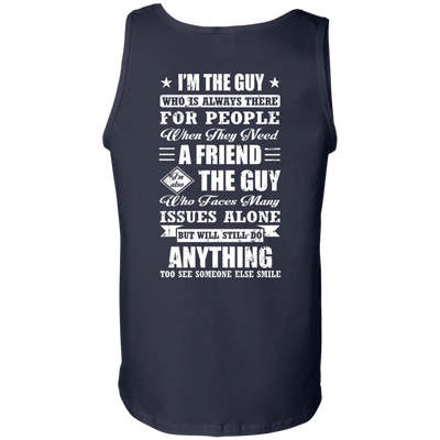 I'm The Guy Who Is Always There For People-T-Shirt & Hoodie-Unisex Tank-Navy