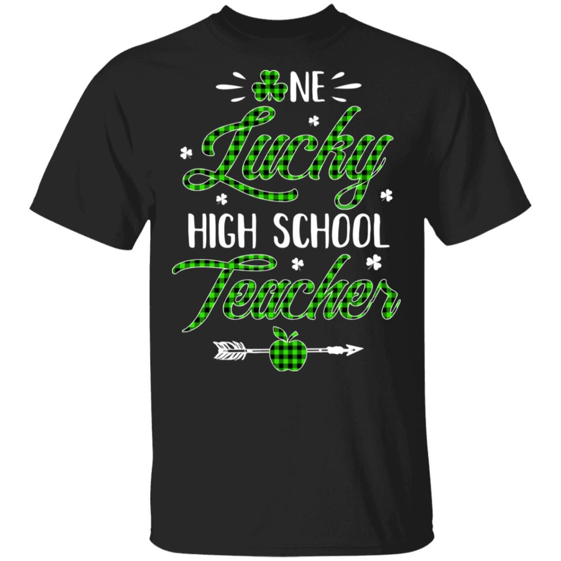 One Lucky High School Teacher St Patricks Day Irish Gift