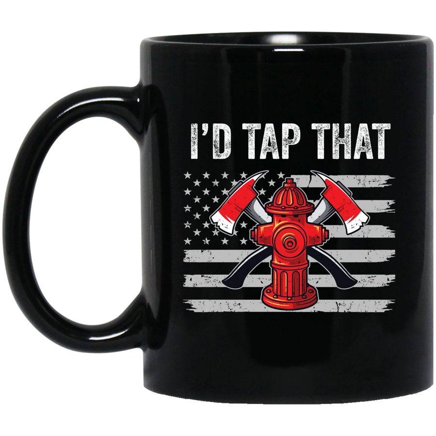 I'd Tap That Firefighter Hydrant US Flag Dad Gift Mug-Coffee Mug-BM11OZ 11 oz. Black Mug-Black