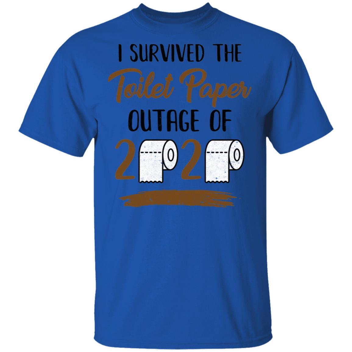 I Survived The Toilet Paper Outage-T-Shirt & Tank Top-Classic T-Shirt-Royal
