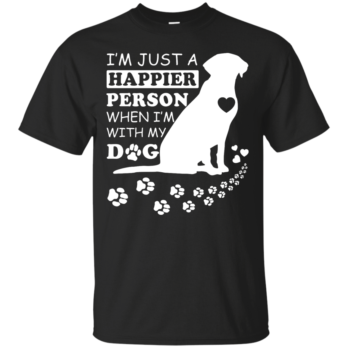 I'm Just A Happier Person When I'm With Dog-T-Shirt & Hoodie-Classic T-Shirt-Black