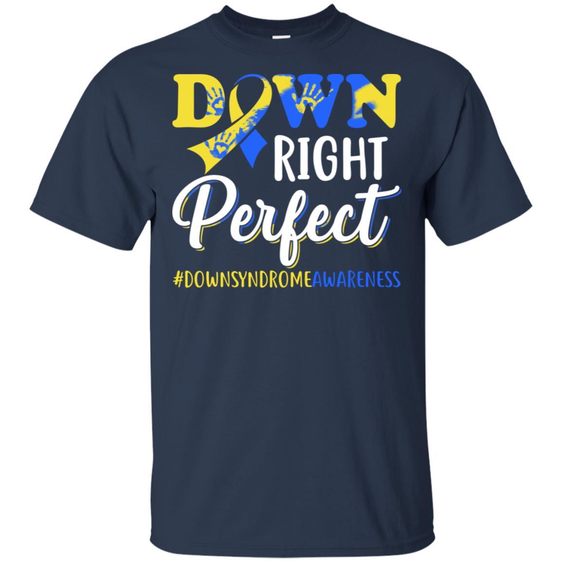 Down Syndrome Awareness Down Right Perfect-T-Shirt & Hoodie-Classic T-Shirt-Navy