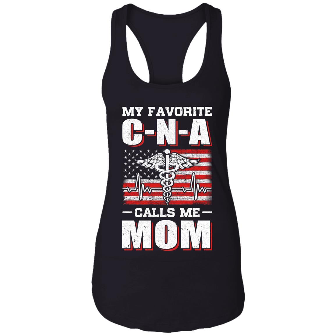 Nurse My Favorite CNA Calls Me Mom Mother's Day Gifts-T-Shirt & Hoodie-Women's Ideal Racerback Tank-Black