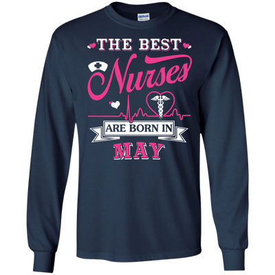 The Best Nurses Are Born In May-T-Shirt & Hoodie-Long Sleeve T-Shirt-Navy