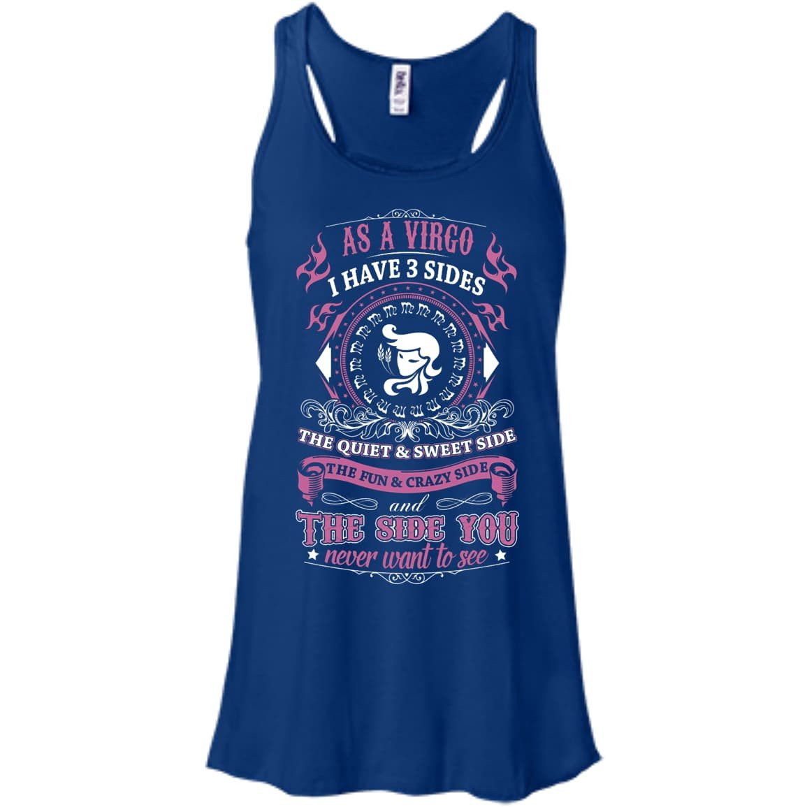 As A Virgo I Have 3 Sides-T-Shirt & Hoodie-Women's Flowy Racerback Tank-True Royal