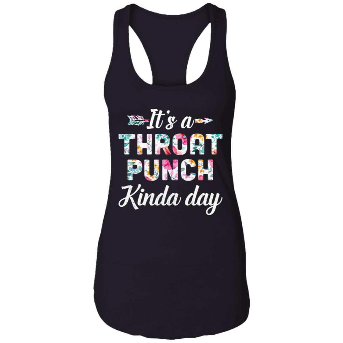 It's A Throat Punch Kinda Day Flower-T-Shirt & Tank Top-Women's Ideal Racerback Tank-Black