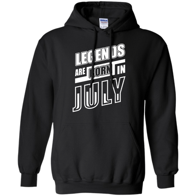 Legends are born in JULY-T-Shirt & Hoodie-Pullover Hoodie-Black