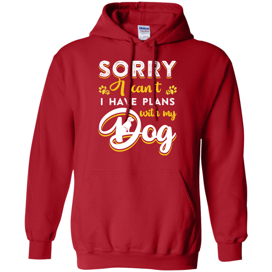Sorry I Can't I Have Plans With My Dog-T-Shirt & Hoodie-Pullover Hoodie-Red