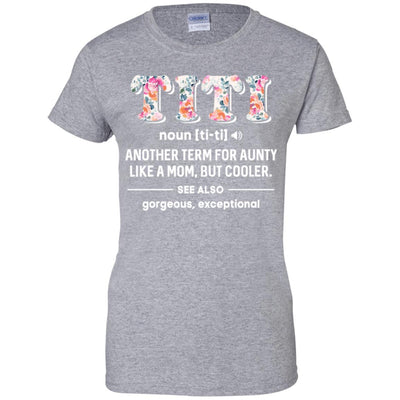 Titi Definition For Funny Auntie Aunty Aunt-T-Shirt & Tank Top-Women's T-Shirt-Sport Grey