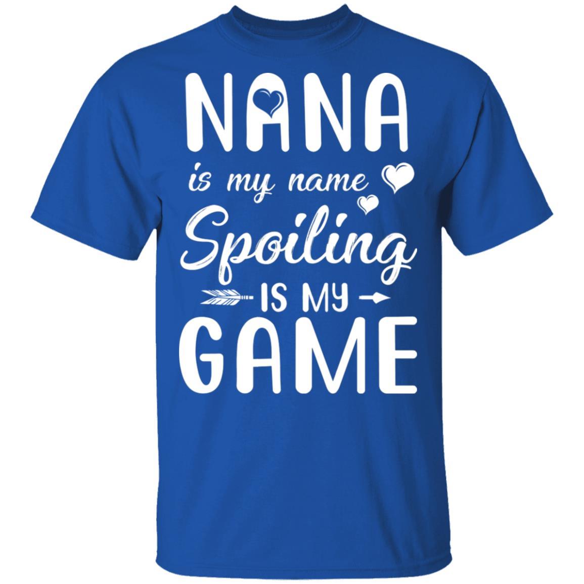 Nana Is My Name Spoiling Is My Game Funny Mothers Day-T-Shirt & Tank Top-Classic T-Shirt-Royal