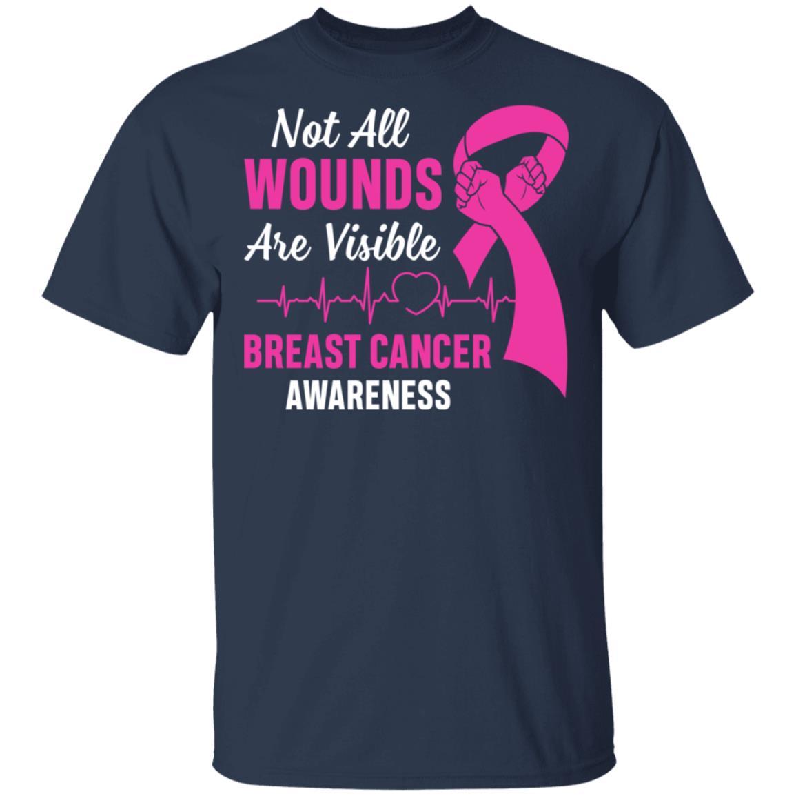 Breast Cancer Awareness Pink Not All Wounds Are Visible-T-Shirt & Hoodie-Classic T-Shirt-Navy