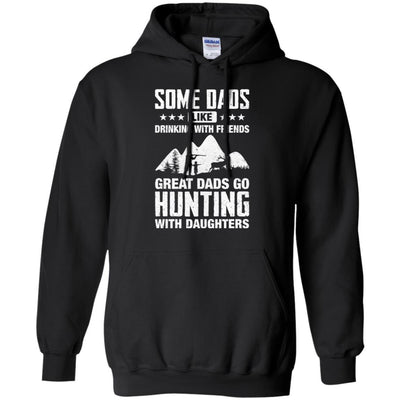 Great Dad Go Hunting With Daughters Father Day Gift-T-Shirt & Hoodie-Pullover Hoodie-Black