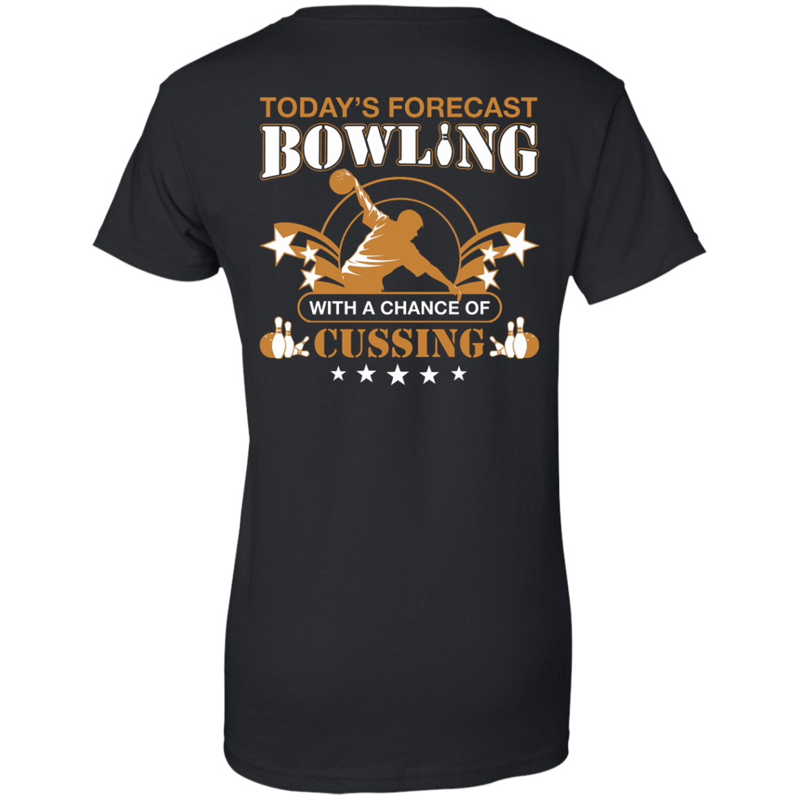 Today's forecast BOWLING With A Chance Of Cussing-T-Shirt & Hoodie-Women's T-Shirt-Black
