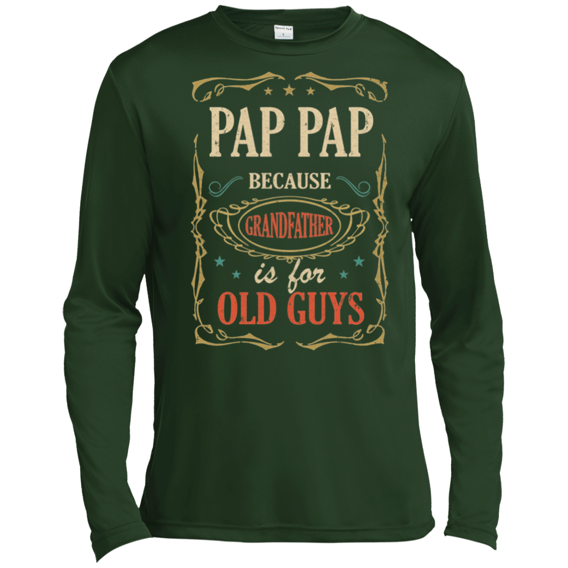 Pap Pap Because Grandfather Is For Old Guys Fathers Day Gift Tall Style-T-Shirt & Hoodie-Long Sleeve T-Shirt-Forest Green