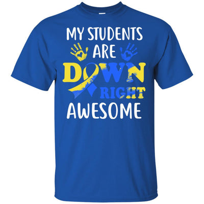 My Students Are Down Right Awesome Down Syndrome-T-Shirt & Hoodie-Classic T-Shirt-Royal