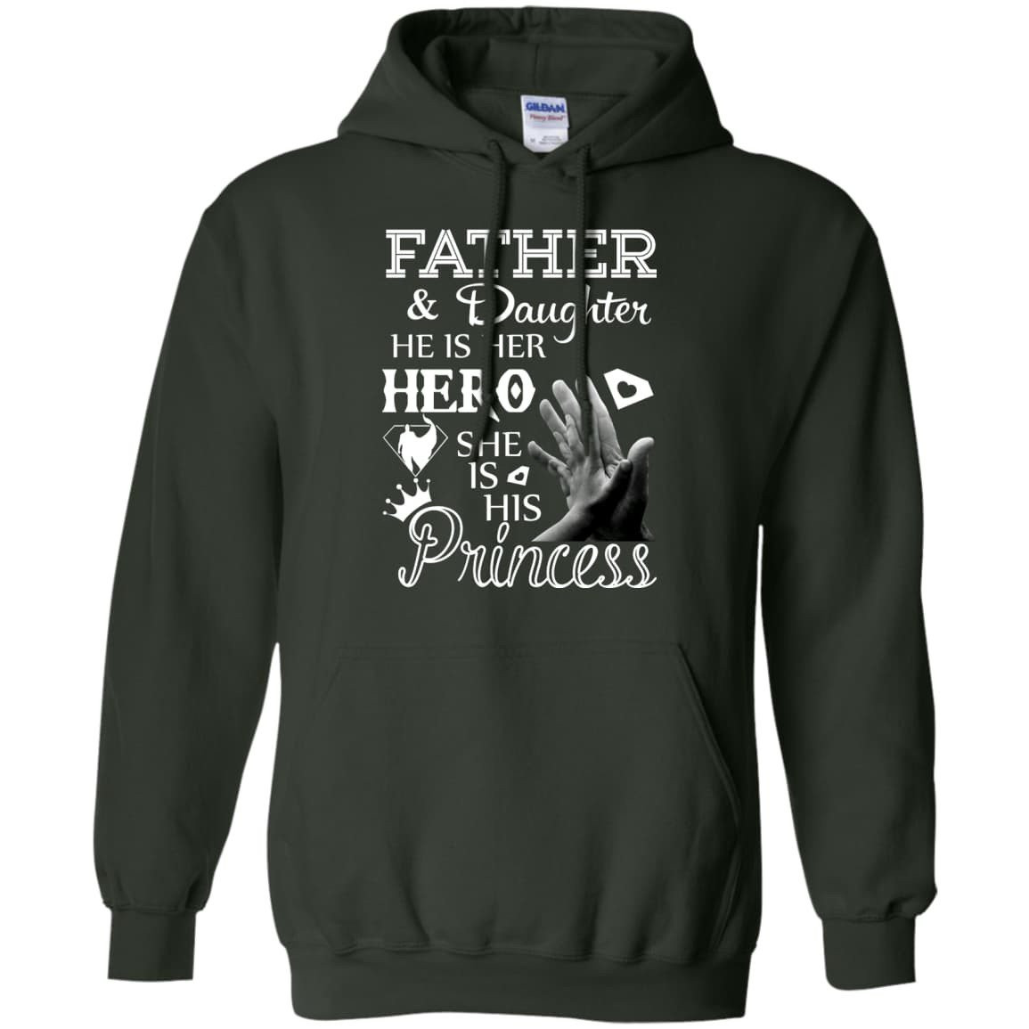 Father And Daughter He Is Her Hero-T-Shirt & Hoodie-Pullover Hoodie-Forest Green