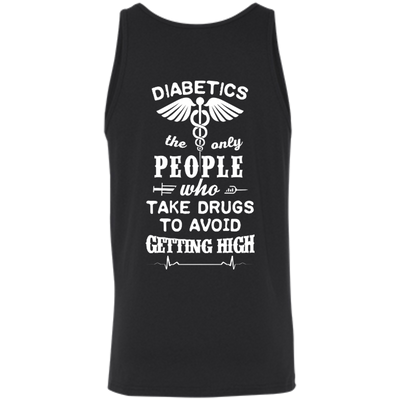 Who Take Drugs To Avoid Diabetics-T-Shirt & Hoodie-Unisex Tank-Black