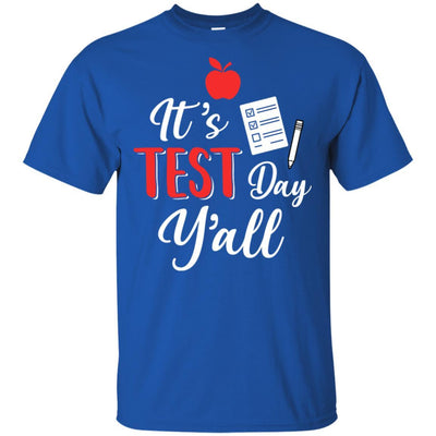 It's Test Day Y'all Funny Teacher Gift-T-Shirt & Hoodie-Classic T-Shirt-Royal