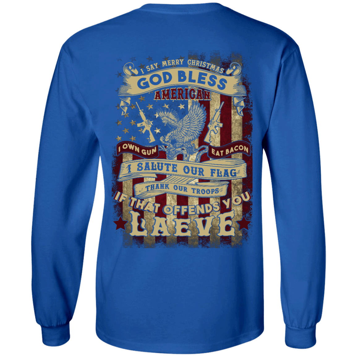 I Say Merry Christmas God Bless America Christmas-T-Shirt & Hoodie-Long Sleeve T-Shirt-Royal