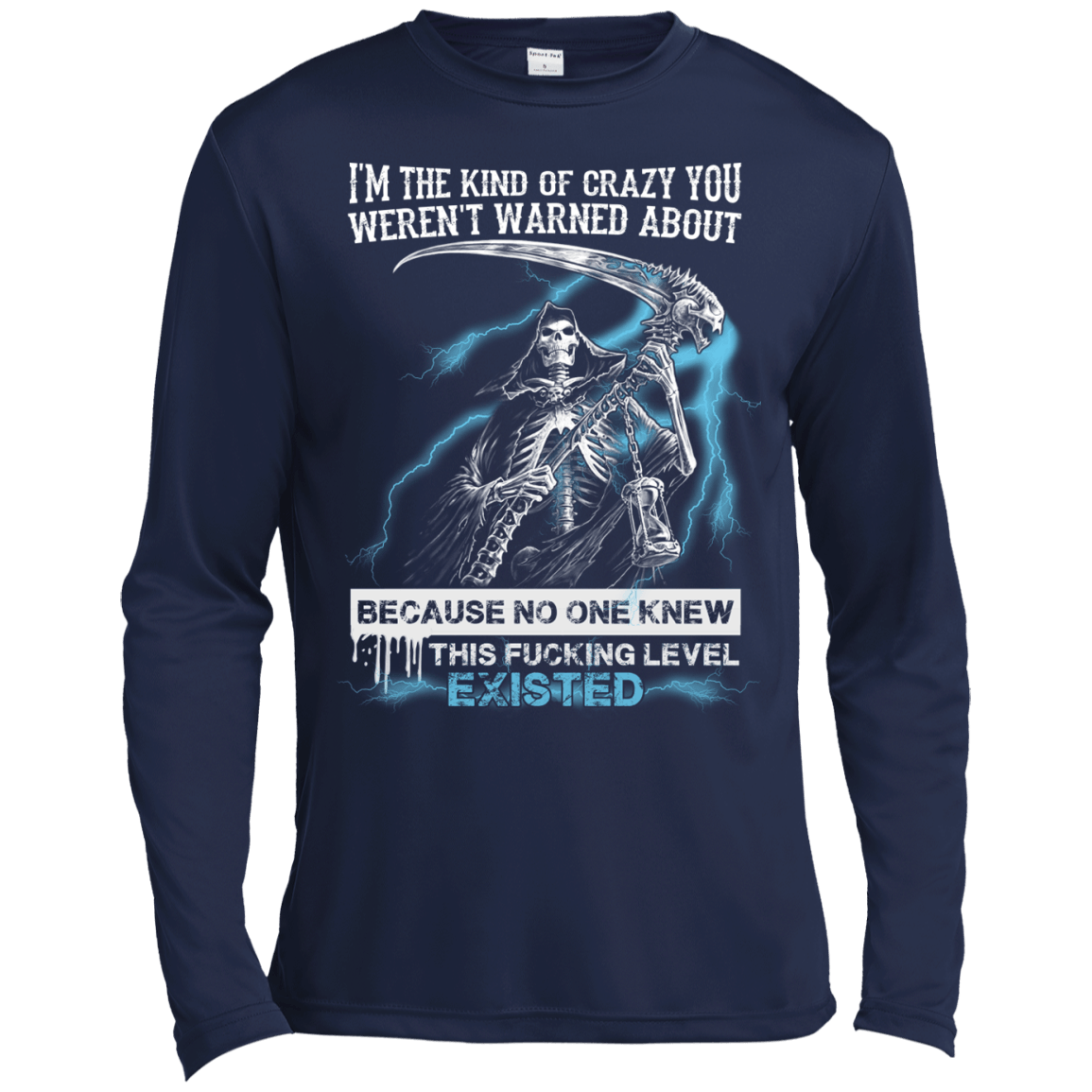 I'm The Kind Of Crazy You Weren't Warned About-T-Shirt & Hoodie-Long Sleeve T-Shirt-Navy