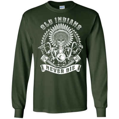 Old Indians Never Die For Biker-T-Shirt & Hoodie-Long Sleeve T-Shirt-Forest Green