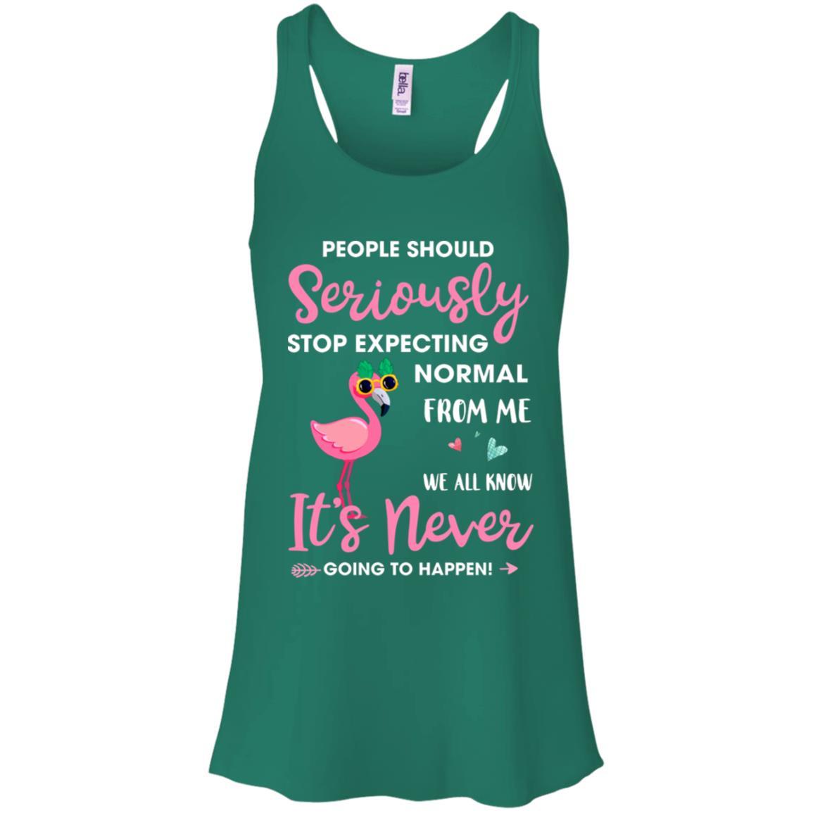People Should Stop Expecting Normal From Me Flamingo-T-Shirt & Tank Top-Women's Flowy Racerback Tank-Kelly Green