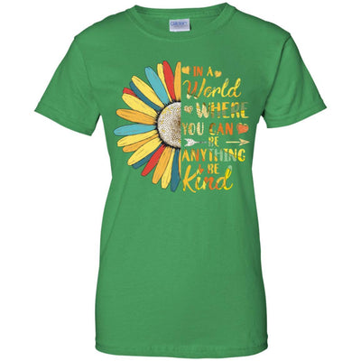 In A World Where You Can Be Anything Be Kind Flower Colorful-T-Shirt & Hoodie-Women's T-Shirt-Irish Green