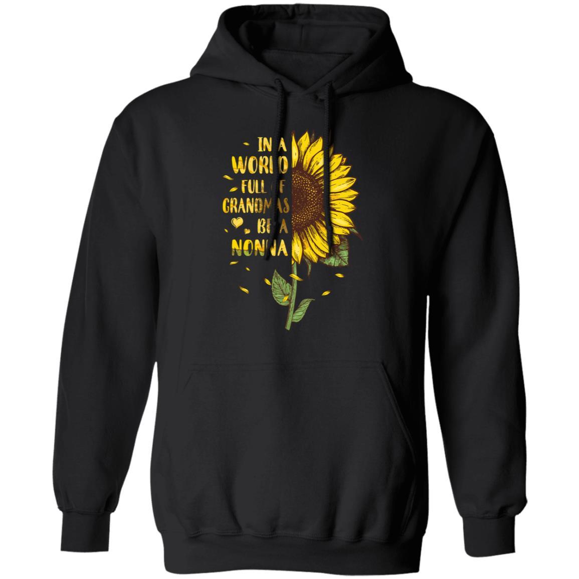 In A World Full Of Grandmas Be A Nonna Mothers Day Gift-T-Shirt & Hoodie-Pullover Hoodie-Black