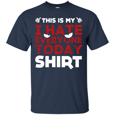 This Is My I Hate Everyone Today Shirt-T-Shirt & Hoodie-Classic T-Shirt-Navy