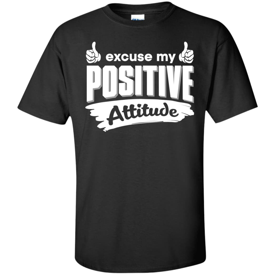 Excuse my positive Attitude-T-Shirt & Hoodie-Classic T-Shirt-Black
