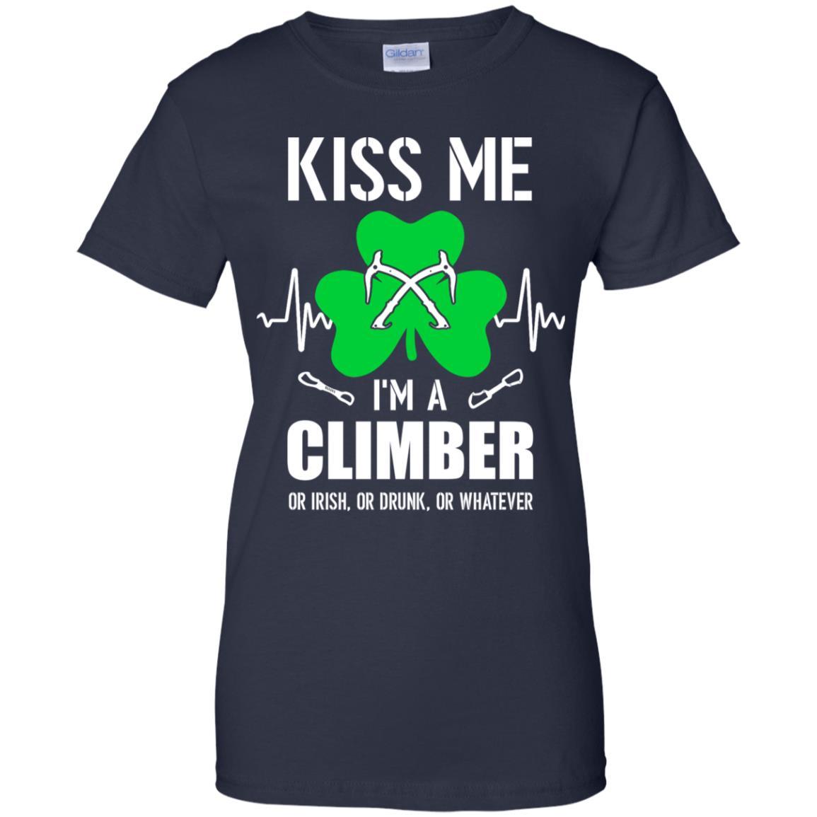Kiss Me Im A Climber On Irish Or Drunk Or Whatever-T-Shirt & Hoodie-Women's T-Shirt-Navy