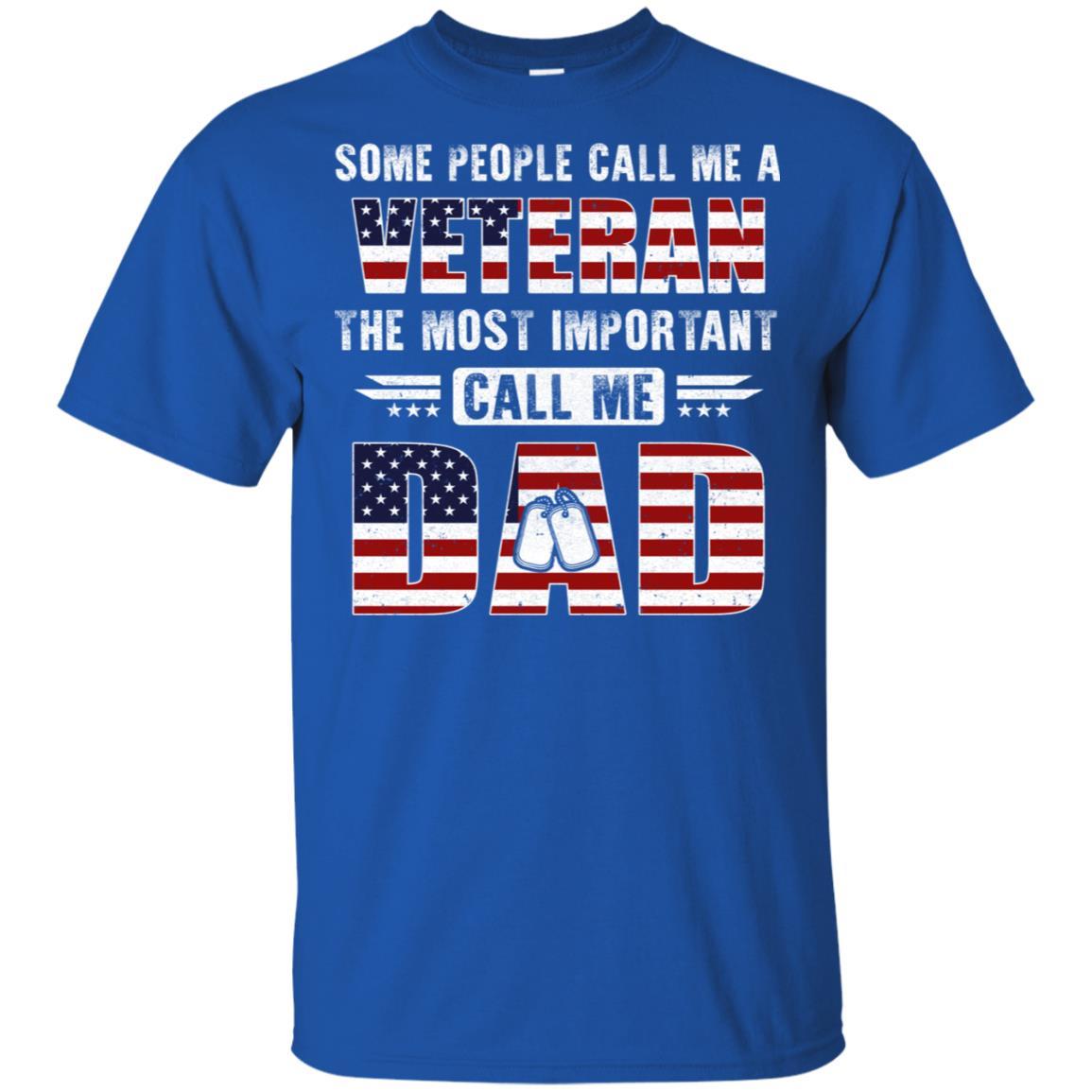 Some People Call Me A Veteran Dad Fathers Day Gifts-T-Shirt & Hoodie-Classic T-Shirt-Royal