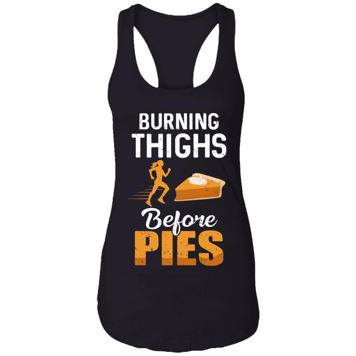 Running Burning Thighs Before Pies Funny Runner-T-Shirt & Tank Top-Women's Ideal Racerback Tank-Black