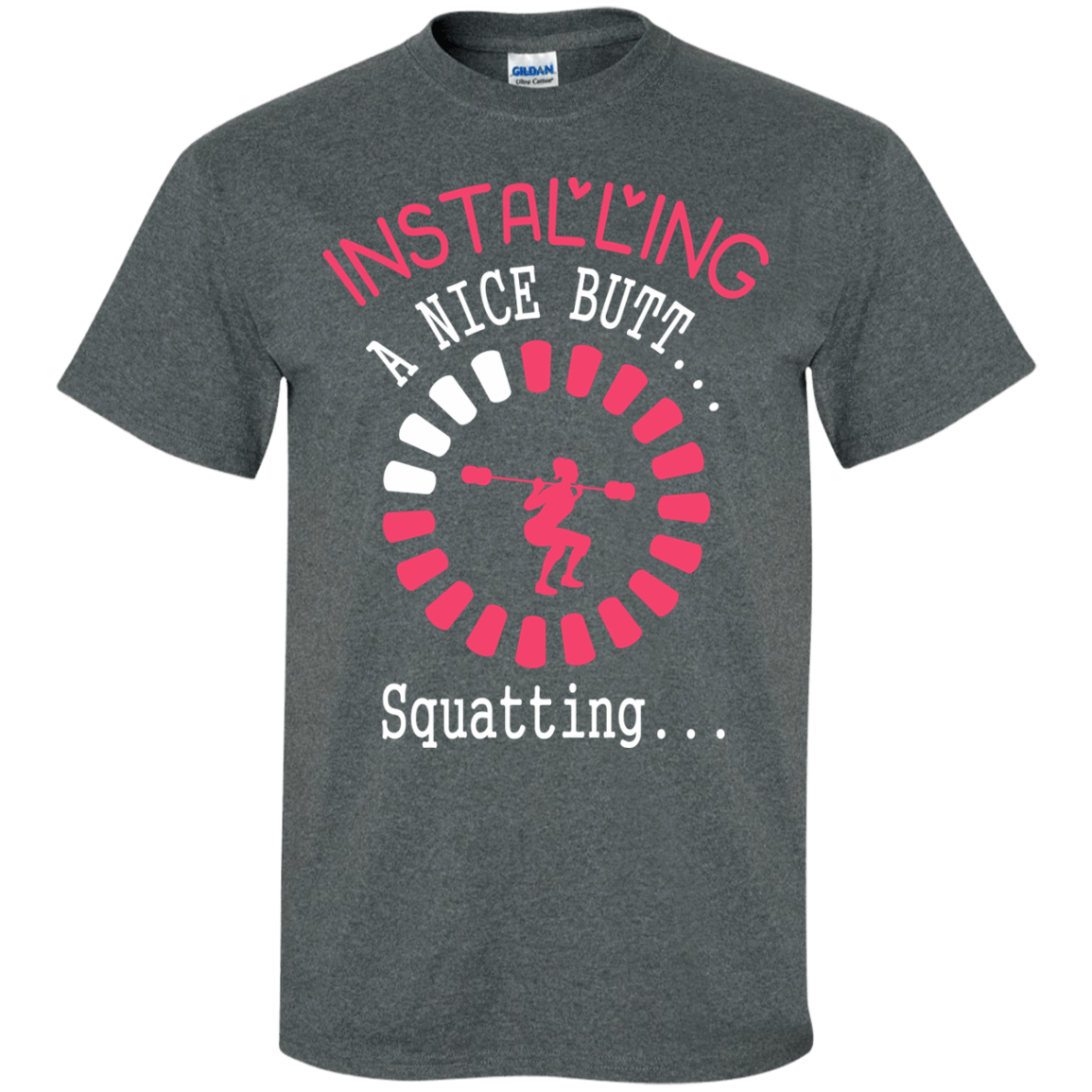 Installing A Nice Butt... Squatting...-T-Shirt & Hoodie-Classic T-Shirt-Dark Heather