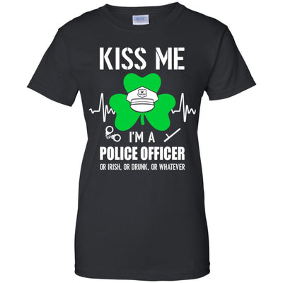 Kiss Me Im A Police Officer On Irish Or Drunk Or Whatever-T-Shirt & Hoodie-Women's T-Shirt-Black