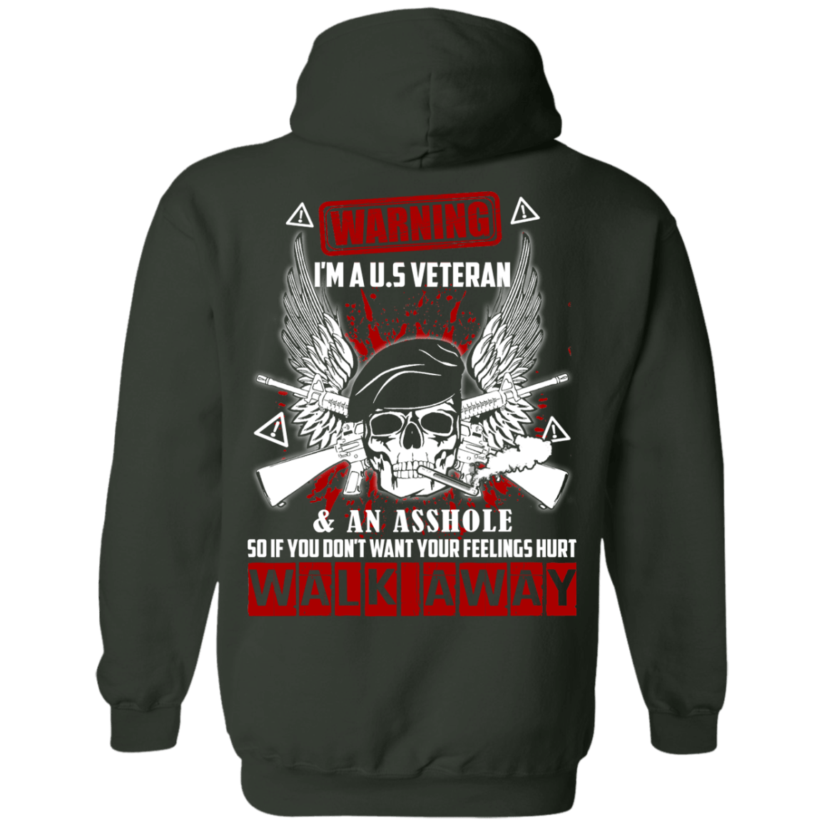I'm A U.S Veteran And An A**hole-T-Shirt & Hoodie-Pullover Hoodie-Forest Green