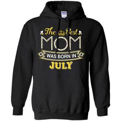 The Best Mom Was Born In July-T-Shirt & Hoodie-Pullover Hoodie-Black