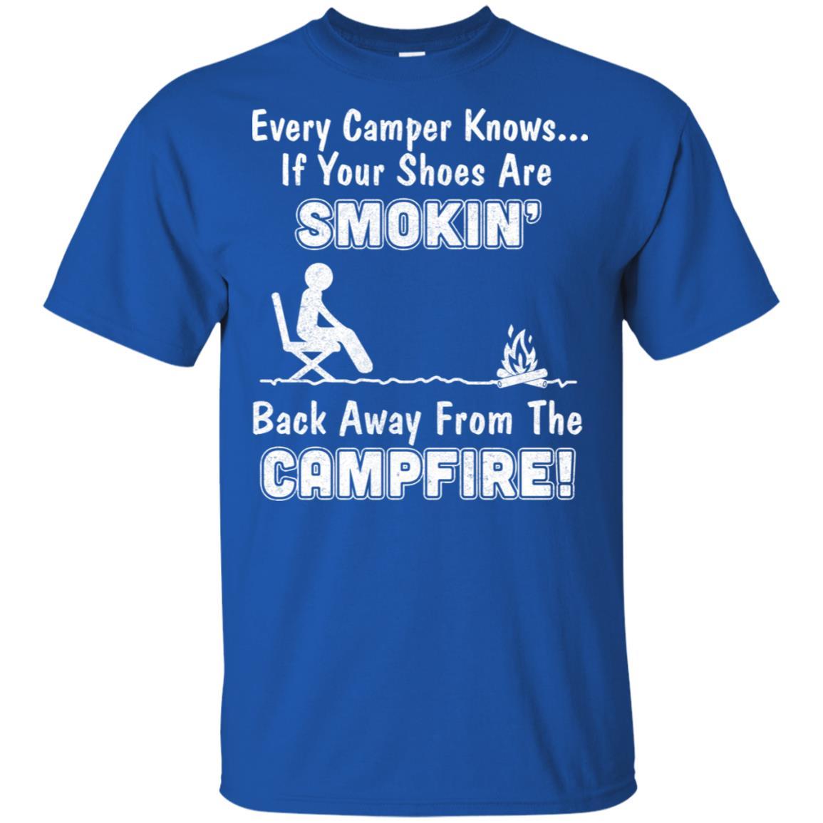 Every Camper Knows If Your Shoes Are Smokin' Camping-T-Shirt & Hoodie-Classic T-Shirt-Royal