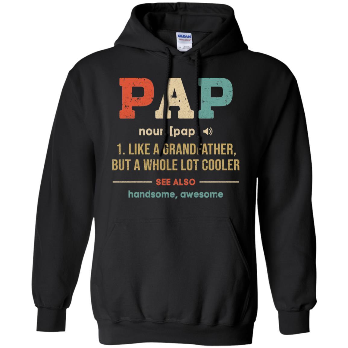 Vintage Pap Gifts Grandpa Definition Fathers Day-T-Shirt & Hoodie-Pullover Hoodie-Black