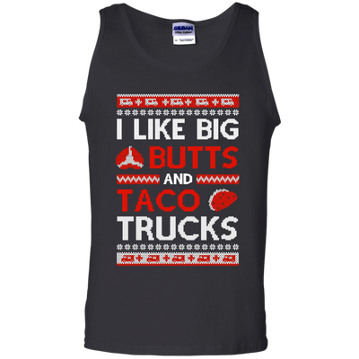 I Like Big Butts And Taco Trucks Sweater-T-Shirt & Hoodie-Unisex Tank-Black