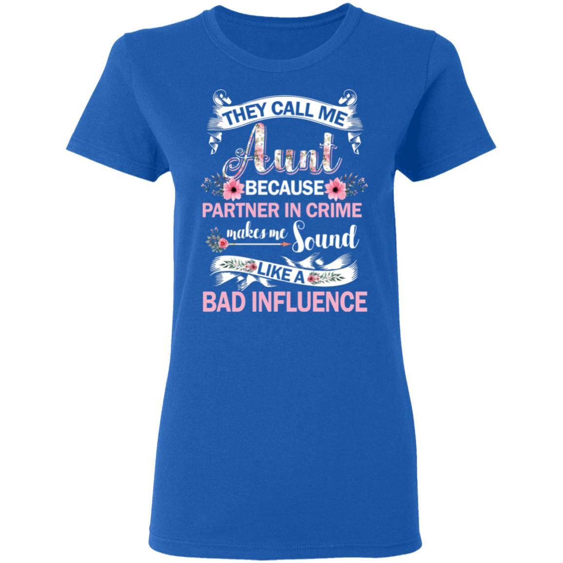 They Call Me Aunt Because Partner In Crime-T-Shirt & Tank Top-Women's T-Shirt-Royal