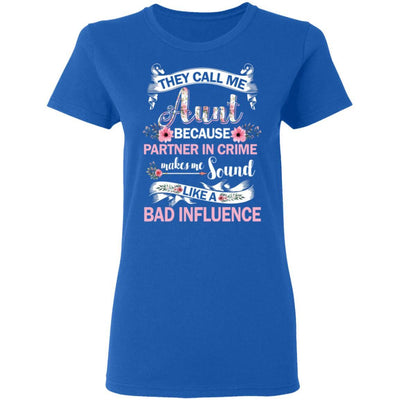 They Call Me Aunt Because Partner In Crime-T-Shirt & Tank Top-Women's T-Shirt-Royal