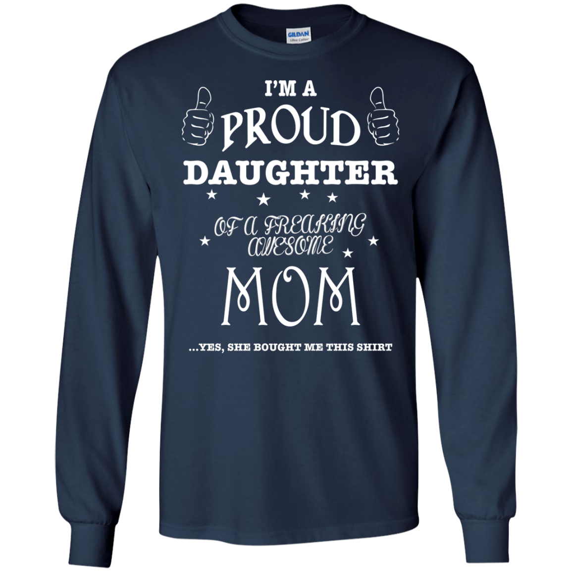 PROUD DAUGHTER OF AWESOME MOM-T-Shirt & Hoodie-Long Sleeve T-Shirt-Navy