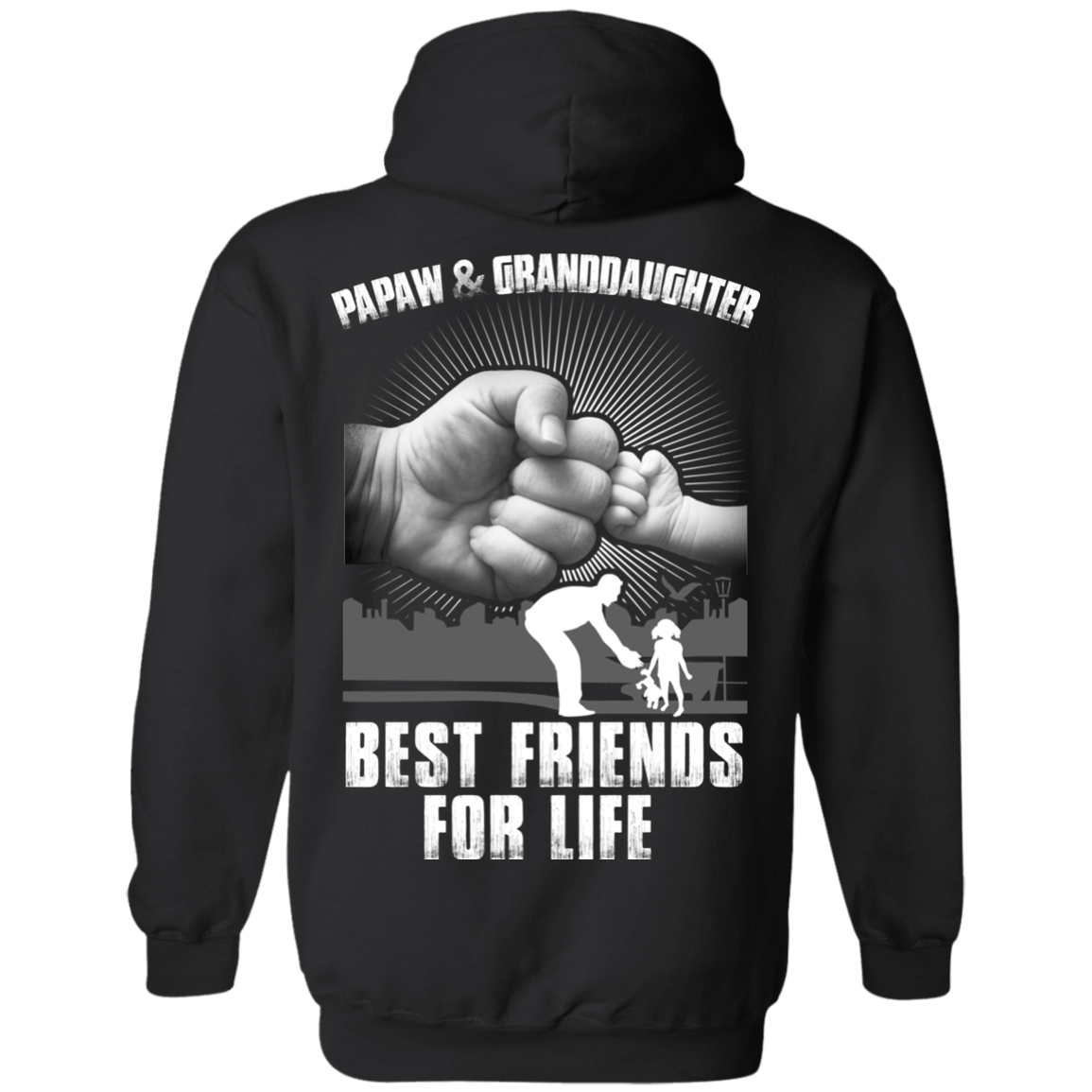 Papaw And Granddaughter Best Friends For Life-T-Shirt & Hoodie-Pullover Hoodie-Black