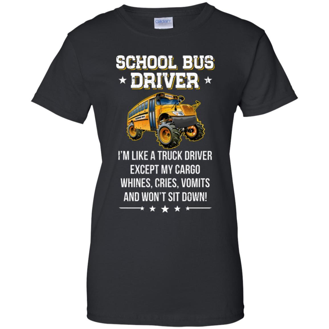 Funny School Bus Driver I'm Like A Truck Driver Gift-T-Shirt & Hoodie-Women's T-Shirt-Black
